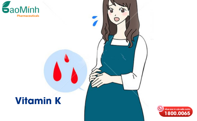 Vitamin K hỗ trợ ngăn ngừa nguy cơ chảy máu thai kỳ